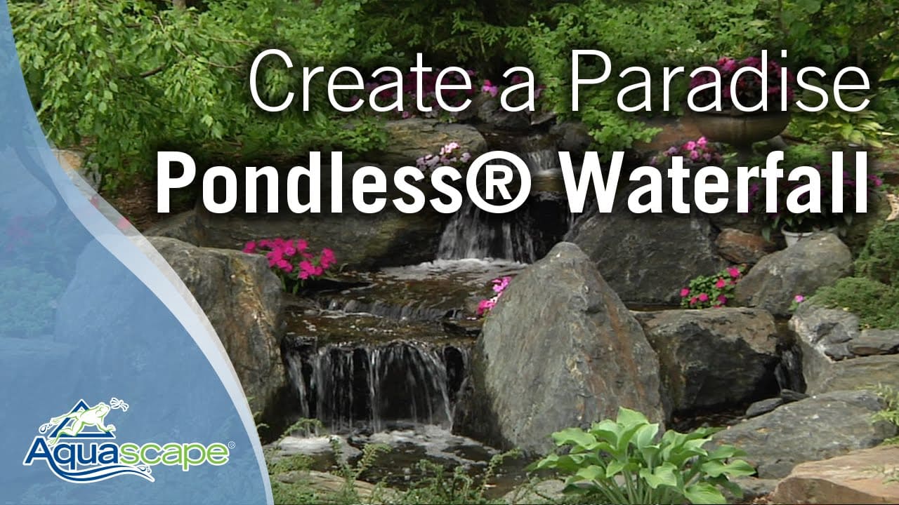 Create A Paradise - Aquascape Pondless® Waterfall